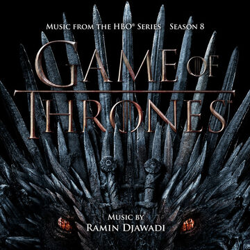 Game of Thrones Season 8 Music from the HBO Series Wiki of Westeros Fandom