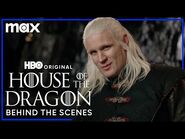 House of the Dragon Season 2 Behind The Scenes / House of the Dragon / Max