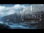Game of Thrones: A Telltale Games Series - Episode 4: 'Sons of Winter' Trailer
