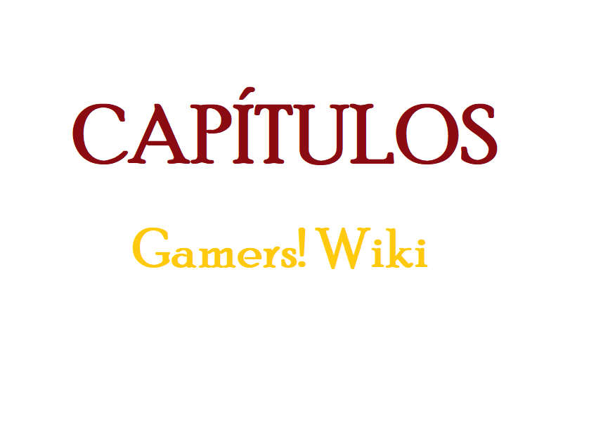 Capitulos Gamers! Wiki.png