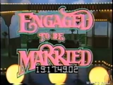 Engaged to Be Married
