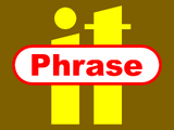 Phrase It