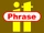 Phrase It