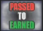 Passed To Earned