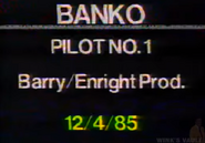 Banko Pilot -1 Production Slate