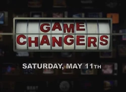 Game Changers Saturday May 11