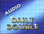 Audio Daily Double -2