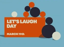 Let's Laugh Day March 19th