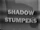 Shadow Stumpers