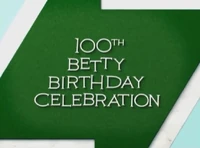 100th Betty Birthday Celebration
