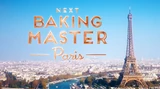 Next Baking Master Paris