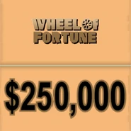 A Quarter of A Million Dollars! ($250,000)