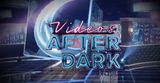 Videos After Dark