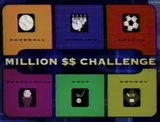 Million $$ Challnge