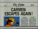 If Carmen gets away the headline is like this.