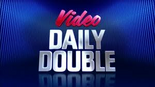 Video Daily Double 2009