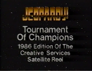 Jeopardy! Tornament of Champions 1986 Edition of the Creative Services Satellite Reel