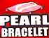 Pearl Bracelets? Where'd you find this? Atlantis?