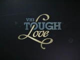 VH1 Tough Love