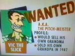 Vic The Slick's first season wanted description
