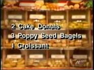 Here's yet another list of bread and their quantities that David is asking for: 2 cake donuts, 3 poppy seed bagels, & 1 croissant.