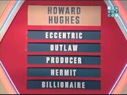 Howard Hughes was certainly all those things. The contestant that day got this in one clue.