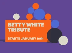 Betty White Tribute Starts January 16th