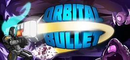 Orbital Bullet
