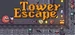 Tower Escape