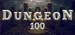 Dungeon 100
