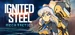 Ignited Steel
