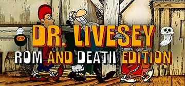 Dr Livesey Rom And Death Edition — гайды, новости, статьи, обзоры,  трейлеры, секреты Dr Livesey Rom And Death Edition