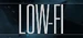 LOW-FI