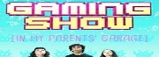 Gaming Show (In My Parents' Garage) Wikia