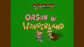 RMST-OrsonInWonderland