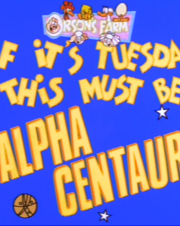 If It S Tuesday This Must Be Alpha Centauri Garfield Wiki Fandom