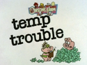 Temp Trouble Title Card