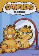 Garfield as Himself (Here Comes Garfield, Garfield on the Town, Garfield Gets a Life)