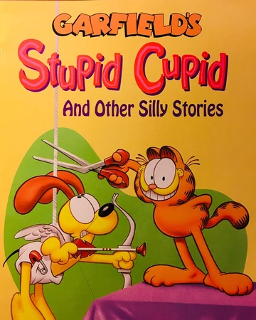 Garfield S Stupid Cupid And Other Silly Stories Garfield Wiki Fandom