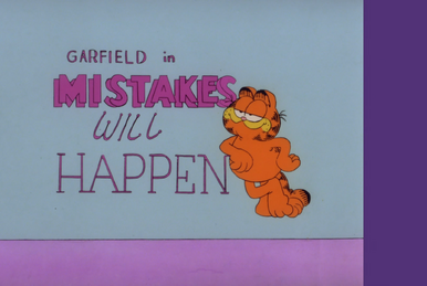 https://static.wikia.nocookie.net/garfield/images/c/c1/RMST-MistakesWillHappen.png/revision/latest/smart/width/386/height/259?cb=20231117121955