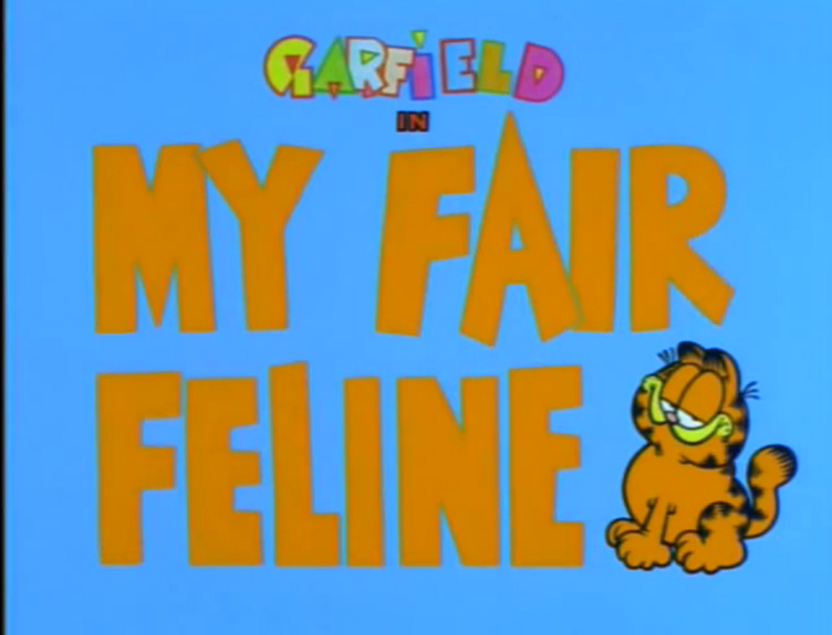 My Fair Feline Garfield Wiki Fandom