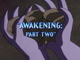 Awakening Part Two