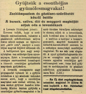 "Collect the stone fruit seeds! Flashlight battery and gas mask filter are made of it!", newspaper advertisement from 1941.