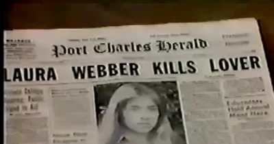 "Laura Webber Kills Lover" - The Port Charles Herald headline (1979)