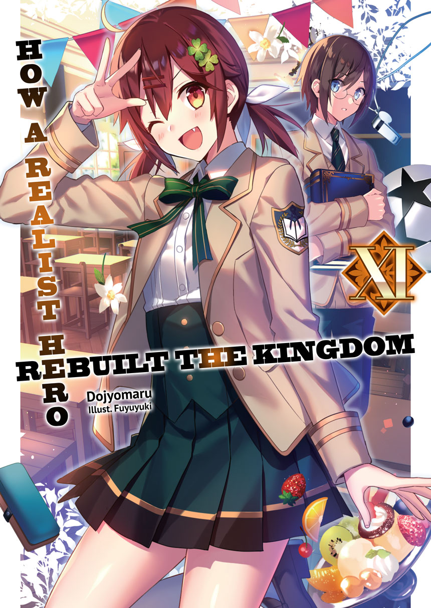 How a Realist Hero Rebuilt the Kingdom: Volume 12 (Genjitsu Shugi Yuusha no Oukoku  Saikenki) - Light Novels - BOOK☆WALKER