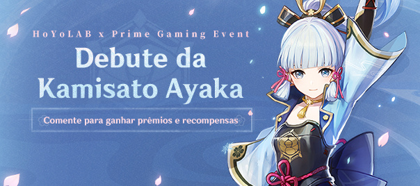 HoYoLAB x Prime Gaming Event：Kamisato Ayaka entra em cena