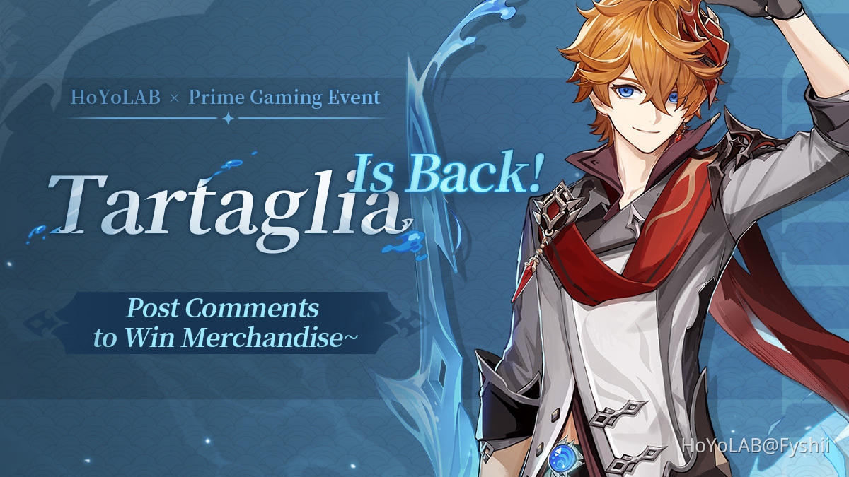 HoYoLAB x Prime Gaming Event: Tartaglia Is Back!, Genshin Impact Wiki