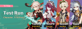 Test Run - Character Trial Event Kazuha-Rosaria-Bennett-Razor