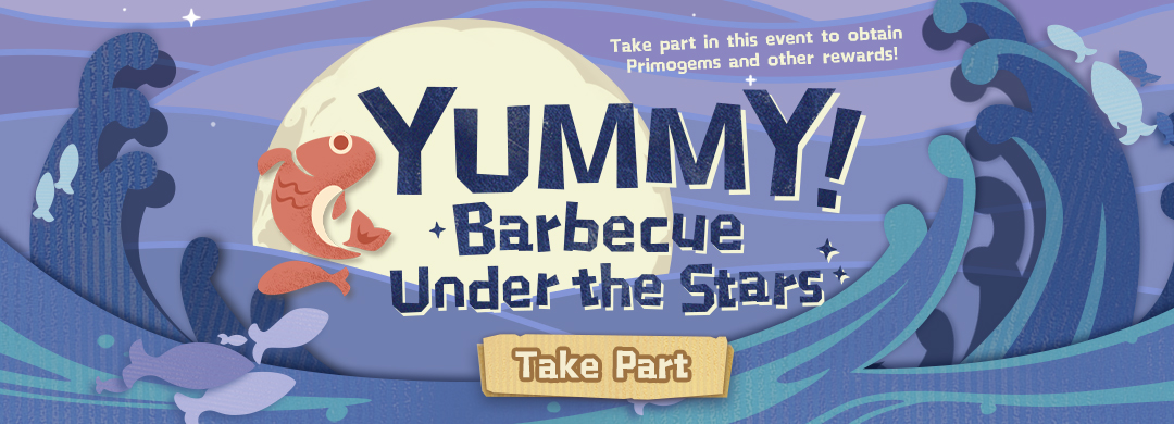 Yummy! Barbecue Under The Stars | Genshin Impact Wiki | Fandom