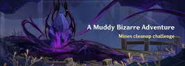 A Muddy Bizarre Adventure